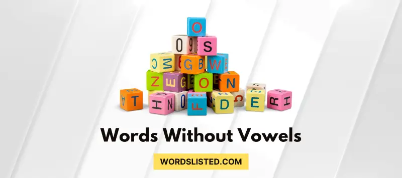 Words Without Vowels